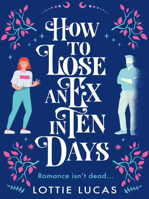 How to Lose an Ex in Ten Days Westmoreland eBook Network OverDrive